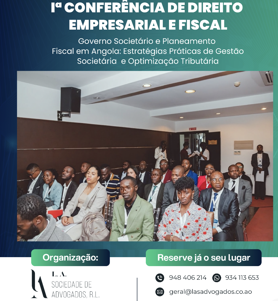 Conferência de Direito Empresarial e Fiscal | Governo Societário e Planeamento Fiscal em Angola